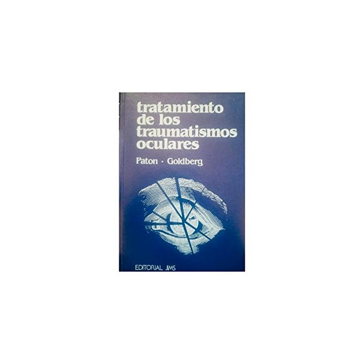 TRATAMIENTO DE LOS TRAUMATISMOS OCULARES